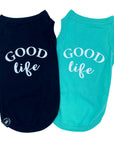 Dog T-Shirt - "Good Life" - Black and Teal - back view with the words Good Life in white lettering - against a solid white background - Wag Trendz