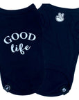 Dog T-Shirt - "Good Life" - Black set - dog t-shirt has the words Good Life in white lettering on the back and finger peace sign emoji on chest - against a solid white background - Wag Trendz