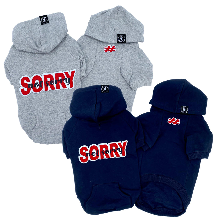 Dog Hoodie - Hoodies For Dogs - "Sorry Not Sorry" in gray and black sets - back view has Sorry Not Sorry with red accents while front view has a # outlined in red - against solid white background - Wag Trendz