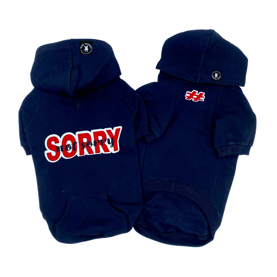 Dog Hoodie - Hoodies For Dogs - "Sorry Not Sorry" in black set - back view has Sorry Not Sorry with red accents while front view has a # outlined in red - against solid white background - Wag Trendz