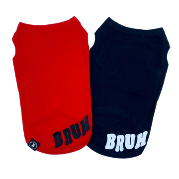 Dog T-Shirt - "Bruh" dog t-shirt in Red and Black back view with BRUH spelled in black on red t-shirt and white on black t-shirt - against solid white background - Wag Trendz